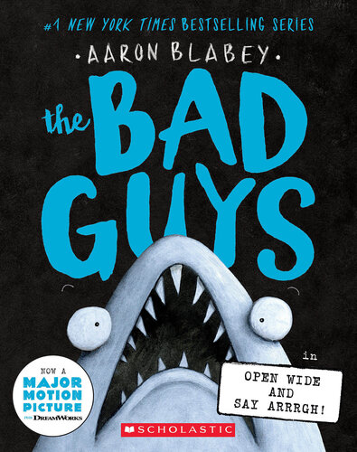 The Bad Guys 15 The Bad Guys In Open Wide And Say Arrrgh Blabey Aaron