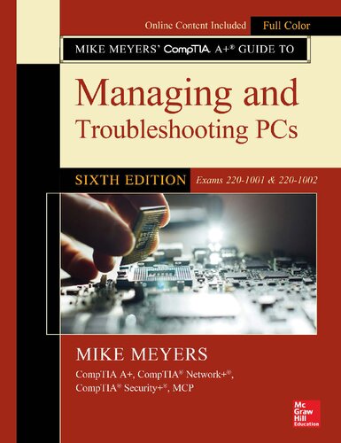 Mike Meyers Comptia A Guide To Managing And Troubleshooting Pcs Sixth Edition Exams 2201001 2201002 Mike Meyers