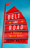Belt And Road A Chinese World Order Bruno Maes