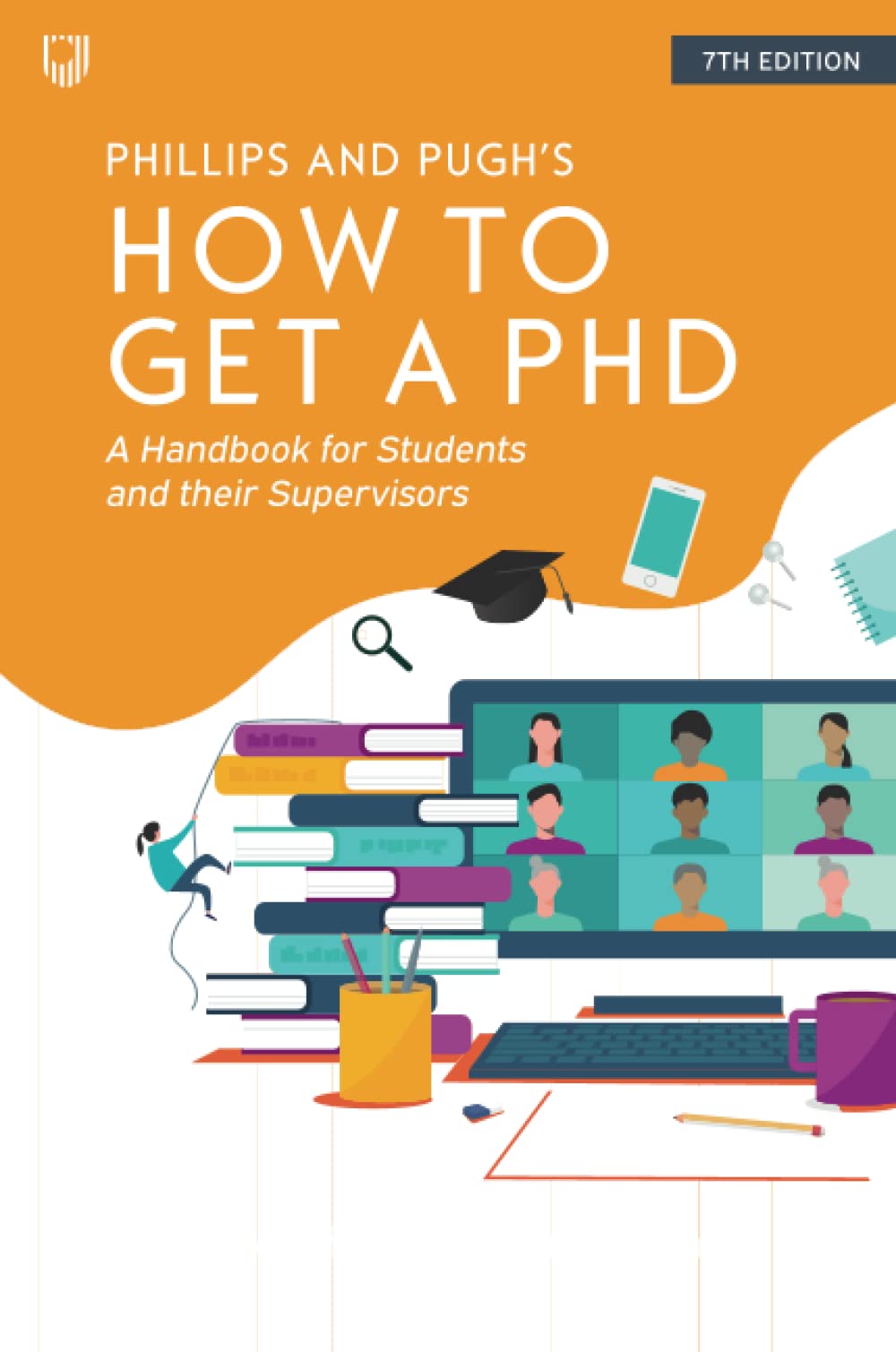How To Get A Phd 7th Edition Estelle M Phillips Colin G Johnson