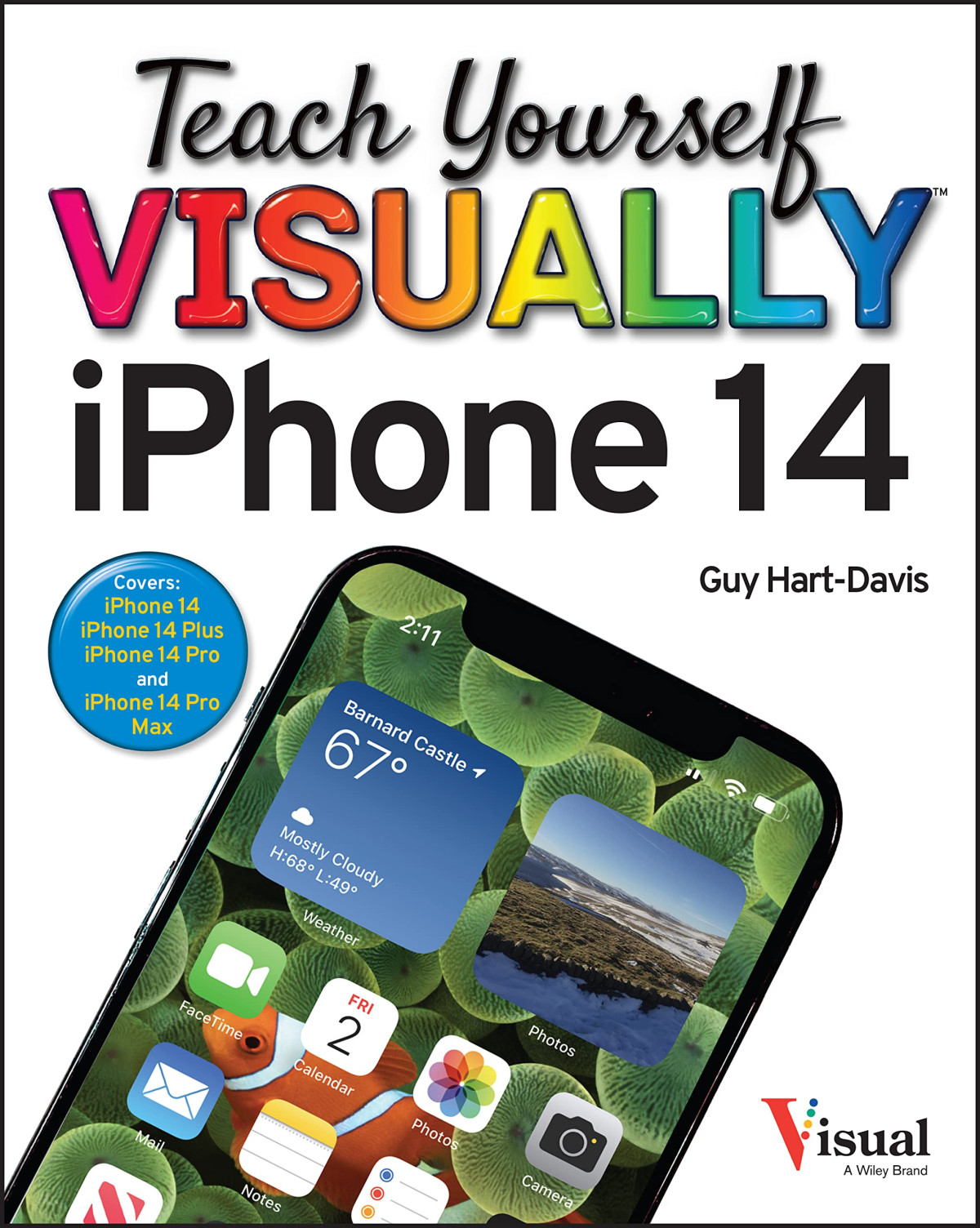 Teach Yourself Visually Iphone 14 Teach Yourself Visually Tech 7th Edition Guy Hartdavis