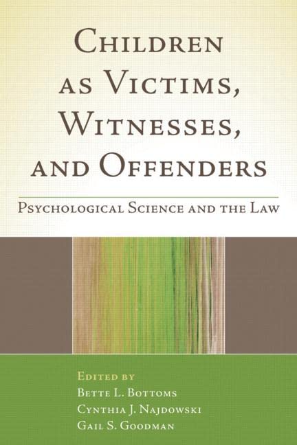 Children As Victims Witnesses And Offenders 1st Edition Bette L Bottoms