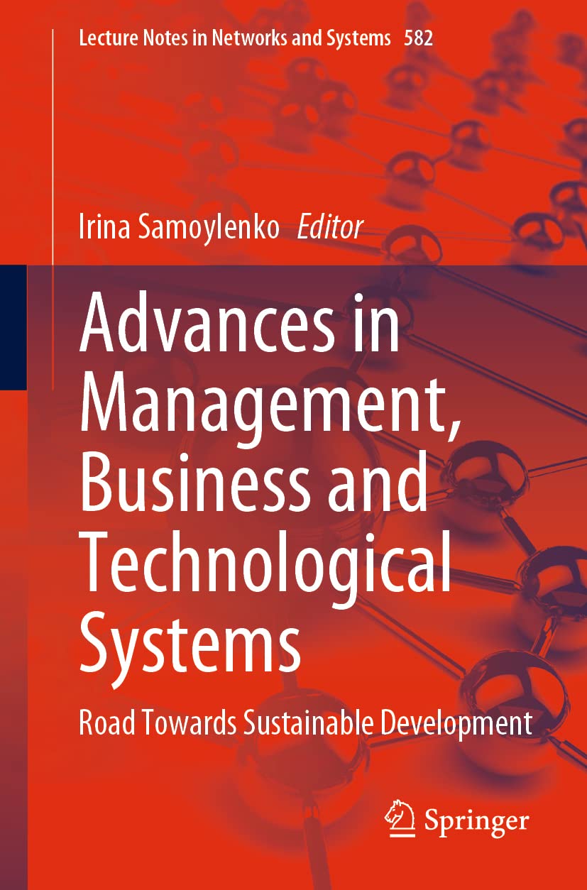 Advances In Management Business And Technological Systems 1st Edition Irina Samoylenko