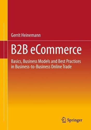 B2b Ecommerce 1st Edition Gerrit Heinemann