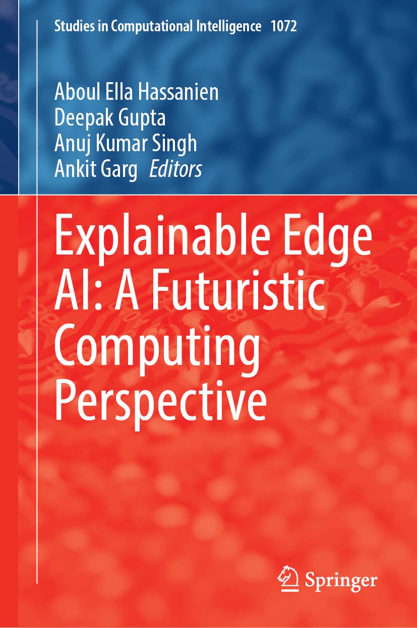 Explainable Edge Ai A Futuristic Computing Perspective 1st Edition Aboul Ella Hassanien