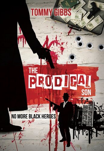 The Prodigal Son No More Black Heroes Tommy Gibbs