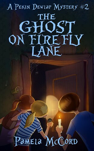 The Ghost On Firefly Lane Pekin Dewlap Mystery 2 Pamela Mccord