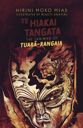 Te Hiakai Tangata The Taniwha Of Tuarrangaia Hirini Moko Mead