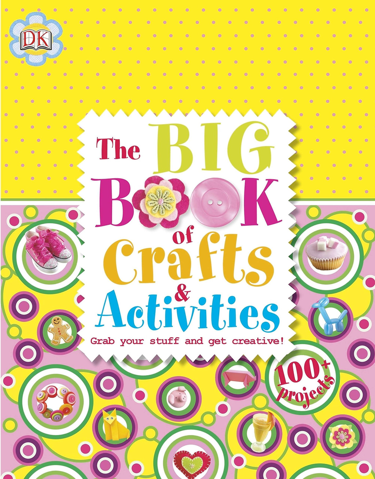 The Big Book Of Crafts And Activities Illustrated Dk Publishing