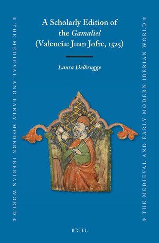 A Scholarly Edition Of The Gamaliel Valencia Juan Jofre 1525 Laura Delbrugge
