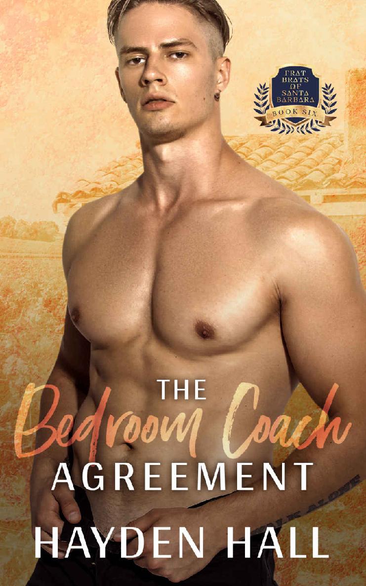 The Bedroom Coach Agreement Frat Brats Of Santa Barbara 6 Hayden Hall