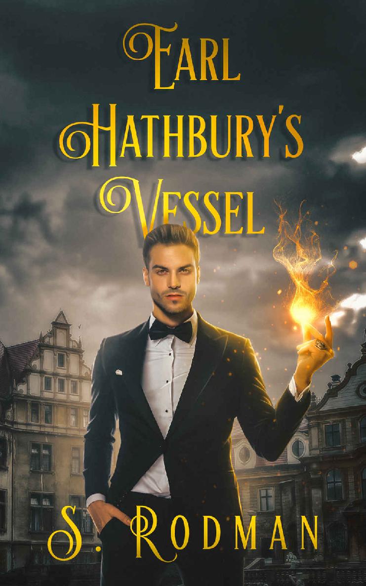 Earl Hathburys Vessel Duty Magic Mm Modern Day Regency S Rodman