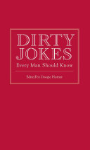 Dirty Jokes Every Man Should Know Doogie Horner