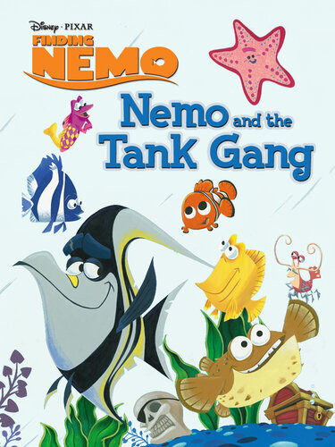 Finding Nemo Nemo And The Tank Gang Disney Book Group