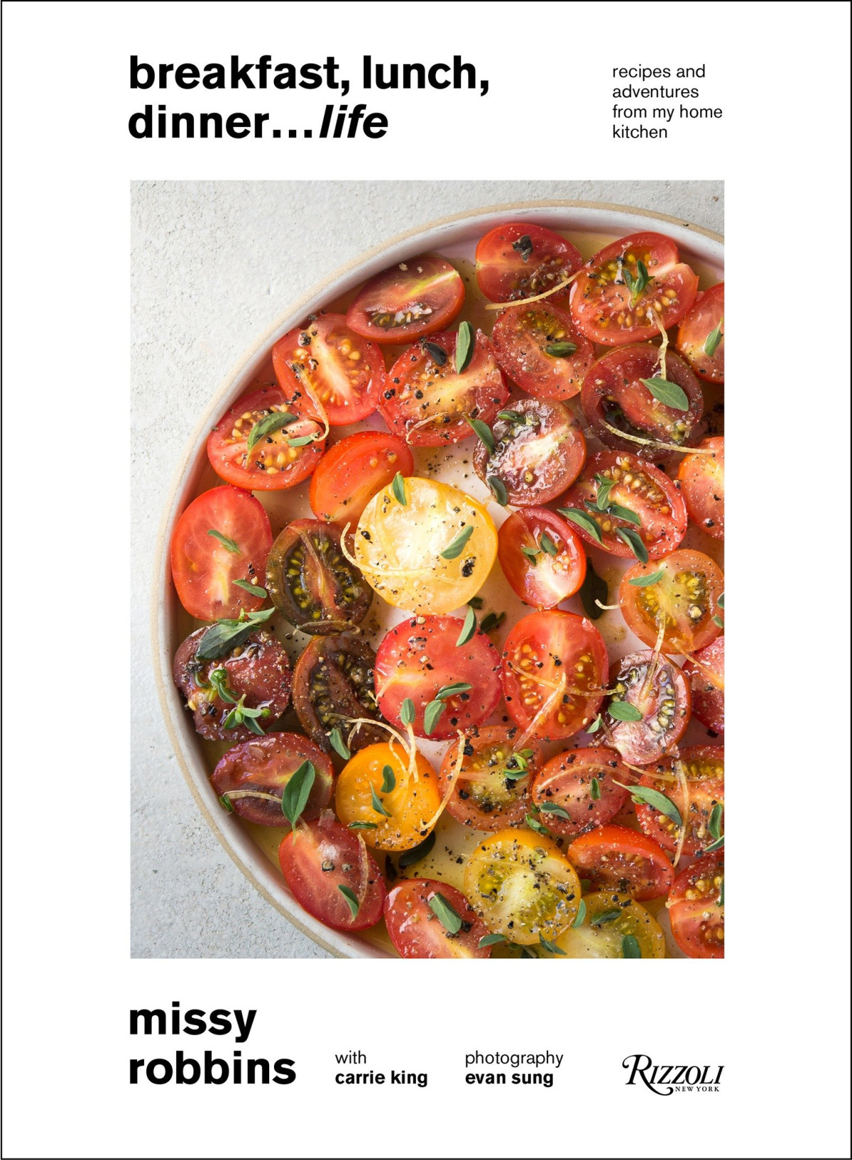 Breakfast Lunch Dinner Life Recipes And Adventures From My Home Kitchen Missy Robbins