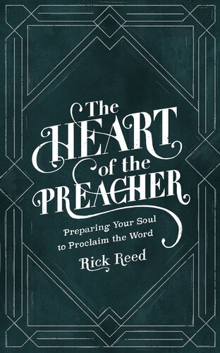 The Heart Of The Preacher Rick Reed