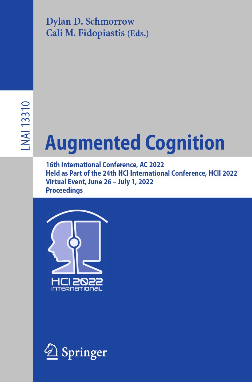 Augmented Cognition 16th International Conference Ac 2022 Dylan D Schmorrow