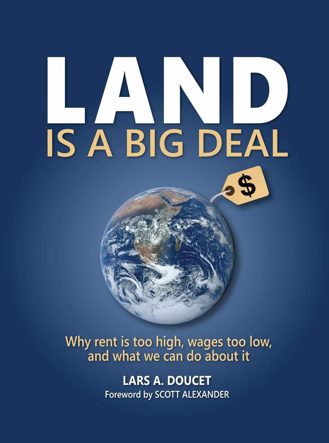Land Is A Big Deal Lars A Doucet