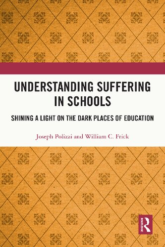 Understanding Suffering In Schools Joseph Polizzi William C Frick