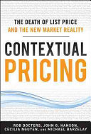 Contextual Pricing The Death Of List Price And The New Market Reality Robert Docters