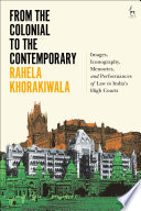 From The Colonial To The Contemporary 1st Edition Rahela Khorakiwala