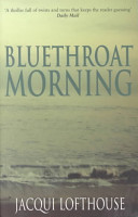 Bluethroat Morning Jacqui Lofthouse