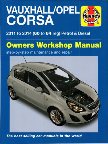 Vauxhall Opel Corsa D 20112014 Owners Workshop Manual John S Mead