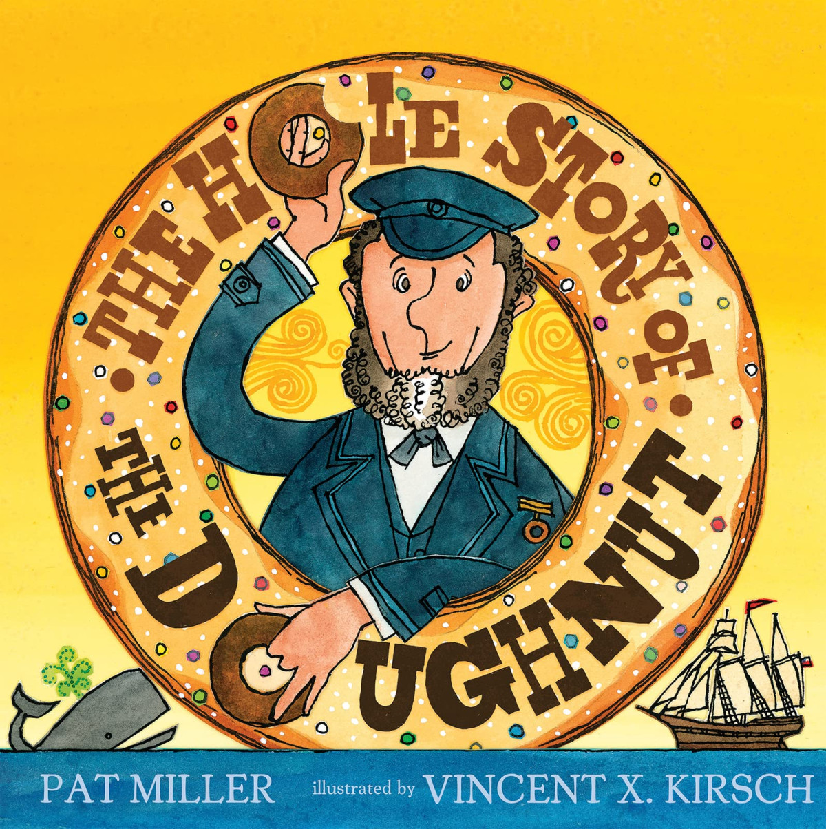 The Hole Story Of The Doughnut Illustrated Pat Miller