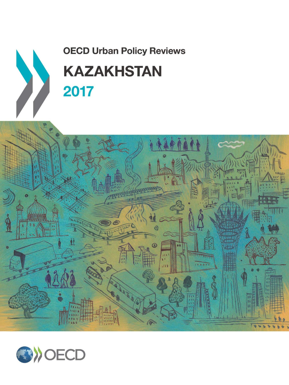 Oecd Urban Policy Reviews Kazakhstan Organization For Economic Cooperation And Development Editor
