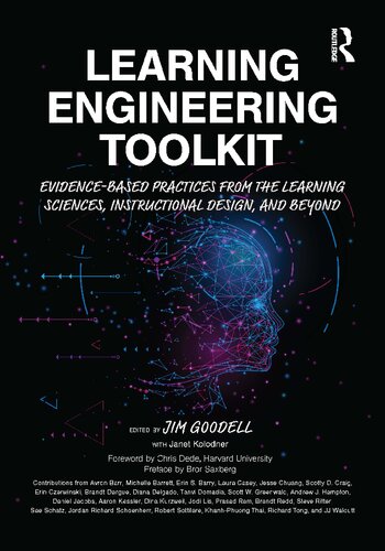 Learning Engineering Toolkit Evidencebased Practices From The Learning Sciences Instructional Design And Beyond Jim Goodell