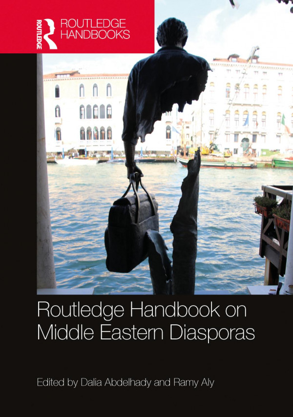 Routledge Handbook On Middle Eastern Diasporas Dalia Abdelhady