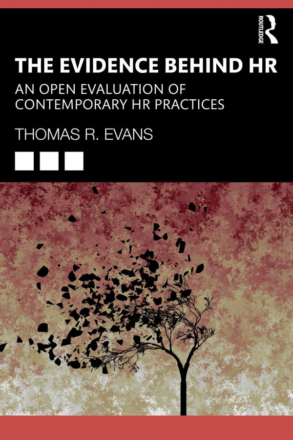 The Evidence Behind Hr An Open Evaluation Of Contemporary Hr Practices Thomas R Evans
