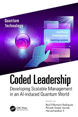 Coded Leadership Developing Scalable Management In An Aiinduced Quantum World Raul Villamarin Rodriguez