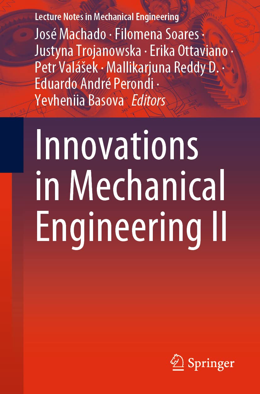 Innovations In Mechanical Engineering Ii Jos Machado Filomena Soares