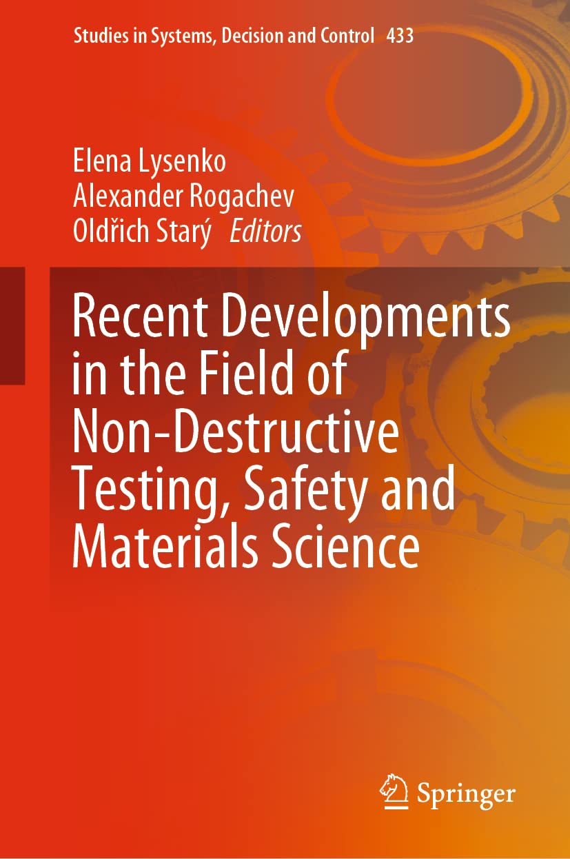 Recent Developments In The Field Of Nondestructive Testing Safety And Materials Science Elena Lysenko