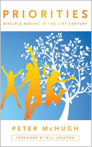 Priorities Disciple Making In The 21st Century Mchugh Peter