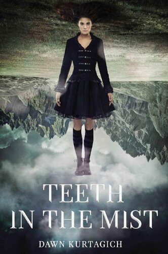Teeth In The Mist Dawn Kurtagich