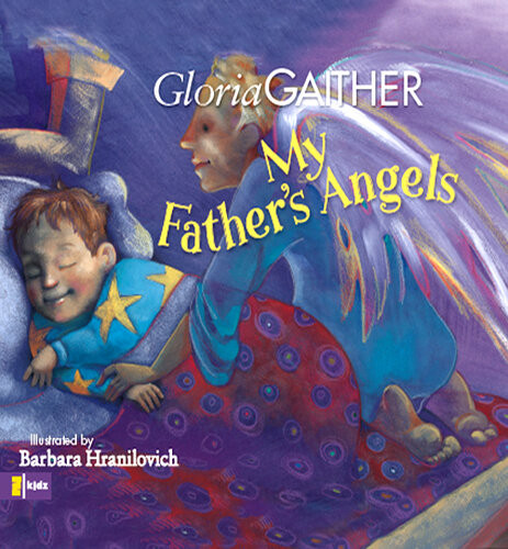 My Fathers Angels Gloria Gaither