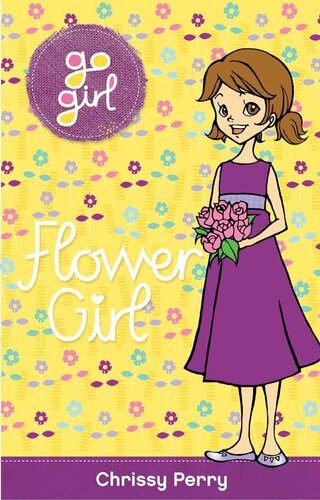 Go Girl 30 Flower Girl Chrissie Perry