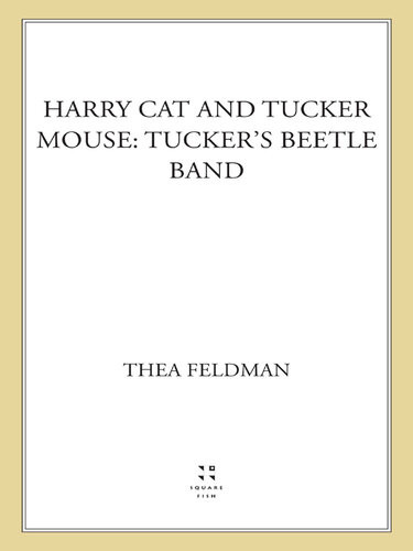 Tuckers Beetle Band Thea Feldman George Selden Olga Ivanov Garth Williams