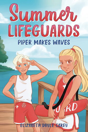 Piper Makes Waves Elizabeth Doyle Carey Tracey West Katherine Noll