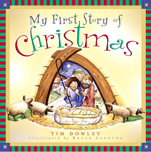 My First Story Of Christmas Tim Dowley