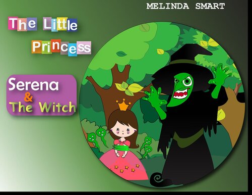 The Little Princess Serena The Witch Melinda Smart