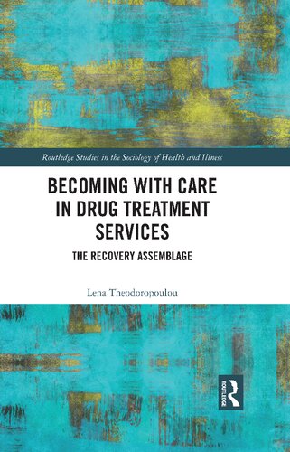 Becoming With Care In Drug Treatment Services Lena Theodoropoulou