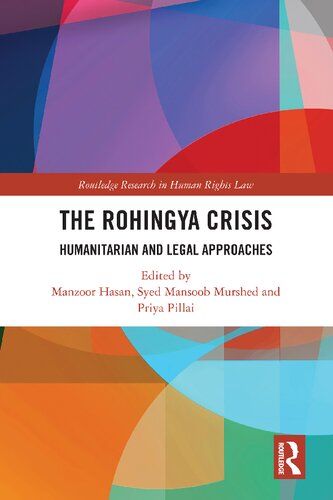 The Rohingya Crisis Manzoor Hasan Syed Mansoob Murshed Priya Pillai