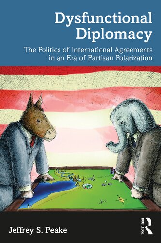 Dysfunctional Diplomacy Jeffrey S Peake