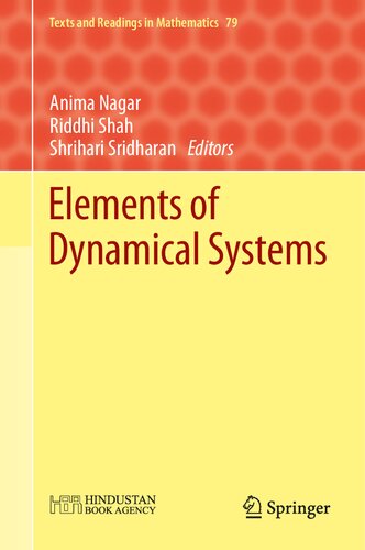 Elements Of Dynamical Systems Lecture Notes From Ncm School Anima Nagar
