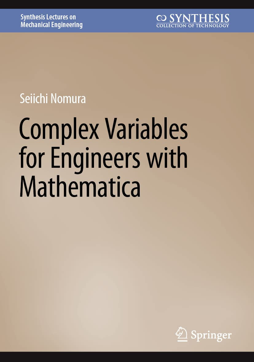 Complex Variables For Engineers With Mathematica Seiichi Nomura