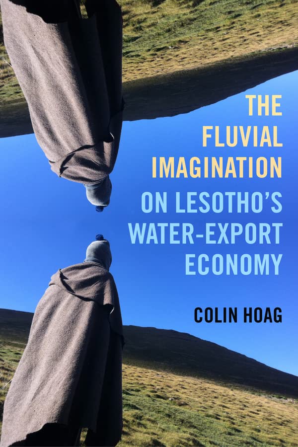 The Fluvial Imagination Colin Hoag
