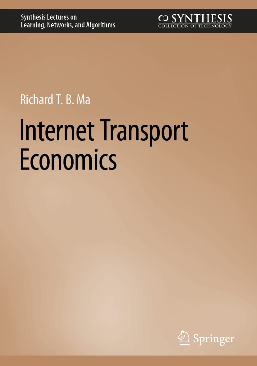 Internet Transport Economics Richard T B Ma